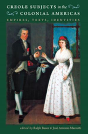 Cover of the book Creole Subjects in the Colonial Americas by Markus Grier