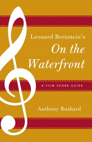 Cover of the book Leonard Bernstein's On the Waterfront by Alice Crosetto, Rajinder Garcha