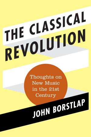 Cover of the book The Classical Revolution by Chris Willis