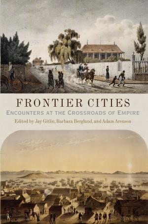 Cover of the book Frontier Cities by Roxann Wheeler