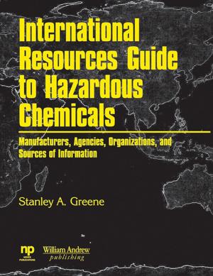 Cover of the book International Resources Guide to Hazardous Chemicals by Russell J. Crawford, Elena P. Ivanova