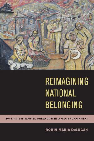 Cover of the book Reimagining National Belonging by Patricia Preciado Martin