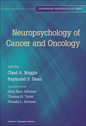 Cover of the book Neuropsychology of Cancer and Oncology by Toni C. Antonucci, PhD, PhD Harvey Sterns, PhD, James Jackson, PhD
