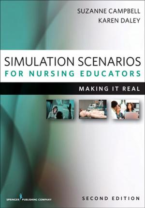 Cover of the book Simulation Scenarios for Nursing Educators, Second Edition by Sophia Dziegielewski, PhD, LCSW