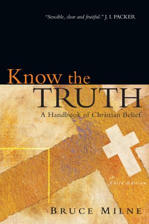 Cover of the book Know the Truth by Elaine Storkey