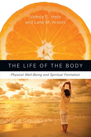 Cover of the book The Life of the Body by Andrew Louth