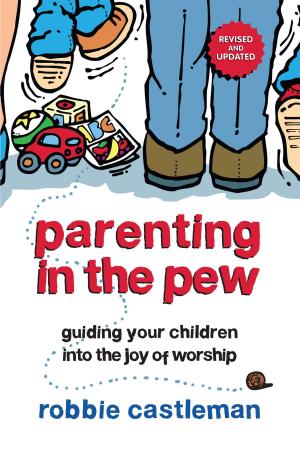 Cover of the book Parenting in the Pew by Russ Ramsey