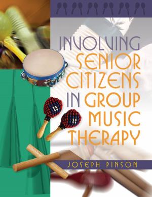 Cover of the book Involving Senior Citizens in Group Music Therapy by Chung-yuan Chang
