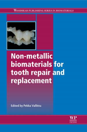 Cover of the book Non-Metallic Biomaterials for Tooth Repair and Replacement by C.B. Jenssen, T. Kvamdal, H.I. Andersson, B. Pettersen, P. Fox, N. Satofuka, A. Ecer, Jacques Periaux