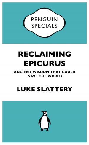 Cover of Reclaiming Epicurus: Penguin Special