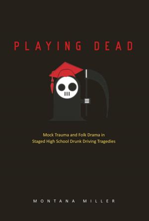 Cover of the book Playing Dead by Daniel Nelson