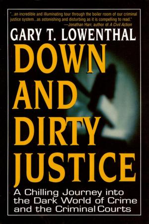 Cover of the book Down and Dirty Justice by Paul Echols, Christine Byers