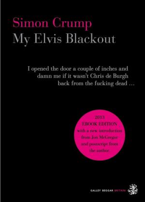 Cover of the book My Elvis Blackout by Simon Gough