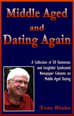 Cover of the book Middle Aged and Dating Again by Jane Porter