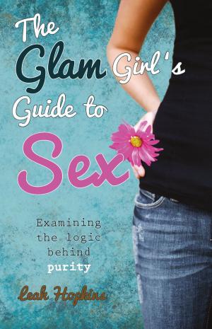 Cover of the book The GLAM Girls Guide To Sex by Mayday MC