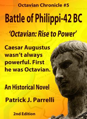 Cover of the book #5 Battle of Philippi - 42 BC by Ken Nelson