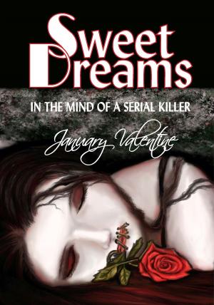 Cover of the book Sweet Dreams (In the Mind of a Serial Killer) by John Mc Caffrey