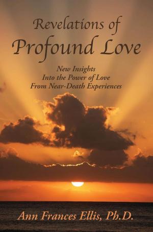 Cover of the book Revelations of Profound Love by Arianna Mils