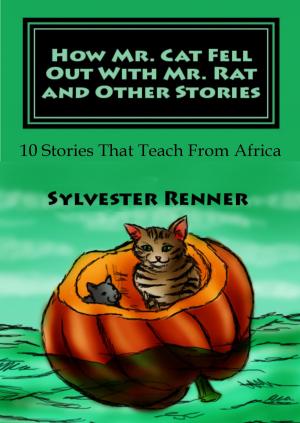 bigCover of the book How Mr. Cat Fell Out With Mr. Rat and Other Stories by 