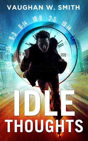 Cover of the book Idle Thoughts by Richard Rohmer