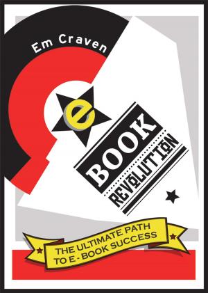 Book cover of E-Book Revolution: The Ultimate Guide To E-Book Success