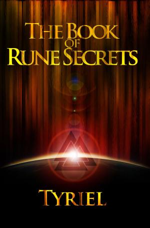Cover of the book The Book of Rune Secrets by Benjamin Miro
