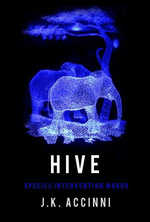 Book cover of Hive, Species Intervention #6609, Book Four