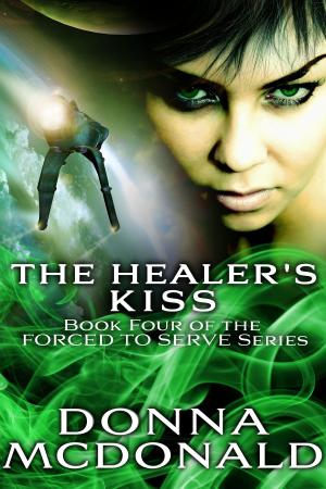 Cover of the book The Healer's Kiss by Stephen R. Lawhead