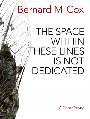 Book cover of The Space Within These Lines Is Not Dedicated