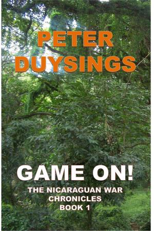 Cover of GAME ON! THE NICARAGUAN WAR CHRONICLES Book 1