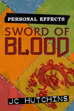 Cover of the book Personal Effects: Sword Of Blood by Christopher C. Page