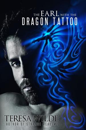 Cover of the book The Earl With The Dragon Tattoo: A Regency Paranormal Romance by Van Holt