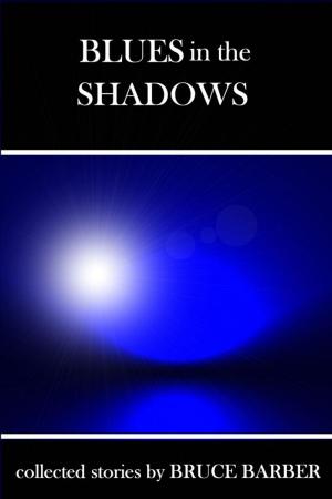 Cover of the book Blues in the Shadows by Laxmi Hariharan