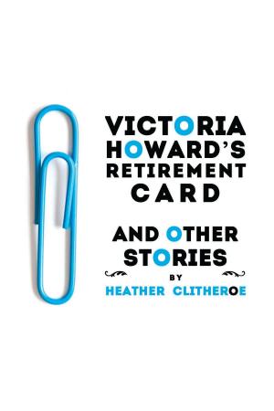 Cover of the book Victoria Howard's Retirement Card by Marlon Lett