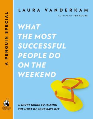 Book cover of What the Most Successful People Do on the Weekend