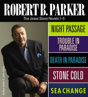 bigCover of the book Robert B Parker: The Jesse Stone Novels 1-5 by 