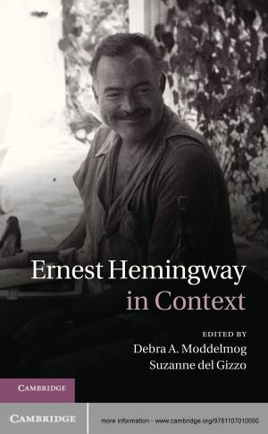 Cover of the book Ernest Hemingway in Context by Moritz P. Moelle