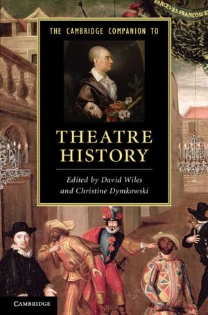Cover of the book The Cambridge Companion to Theatre History by Allen Hicken
