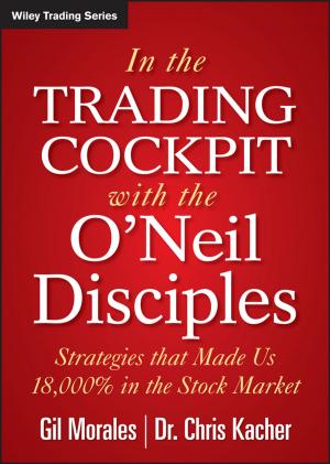 Cover of the book In The Trading Cockpit with the O'Neil Disciples by Carl I. Fertman