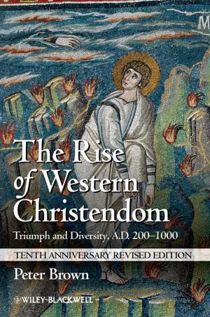 Cover of the book The Rise of Western Christendom by Subhajit Ganguly