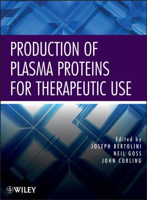 Cover of the book Production of Plasma Proteins for Therapeutic Use by Richard S. Linzer, Anna O. Linzer