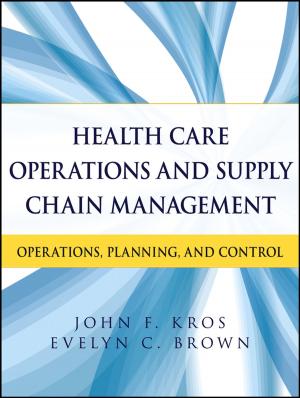 Cover of the book Health Care Operations and Supply Chain Management by 
