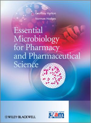 Cover of the book Essential Microbiology for Pharmacy and Pharmaceutical Science by Stuart A. Rice, Aaron R. Dinner
