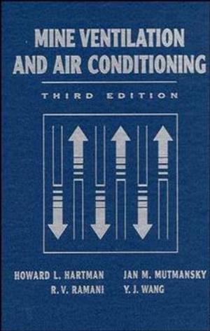 Cover of the book Mine Ventilation and Air Conditioning by Yoav Ben-Shlomo, Sara Brookes, Matthew Hickman
