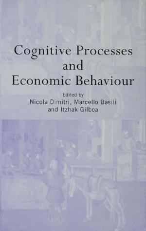 Cover of the book Cognitive Processes and Economic Behaviour by Robert W. Kweit, Mary G. Kweit