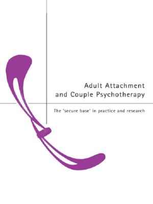 Cover of the book Adult Attachment and Couple Psychotherapy by Kaye Sung Chon, Thomas Bauer, Bob Mckercher
