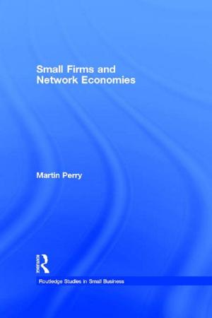 Cover of the book Small Firms and Network Economies by Jeffrey Bardzell