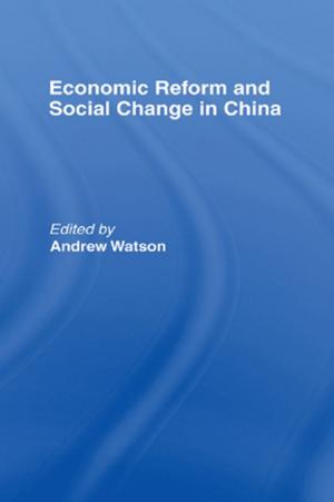 Cover of the book Economic Reform and Social Change in China by Manos Spyridakis