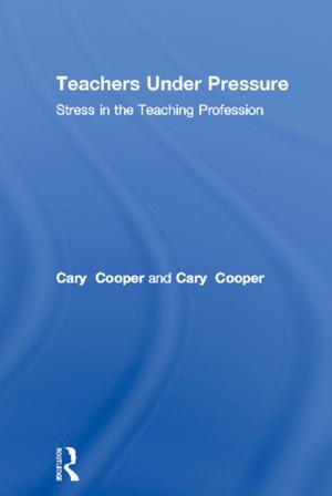 Cover of the book Teachers Under Pressure by Kristina Roepstorff