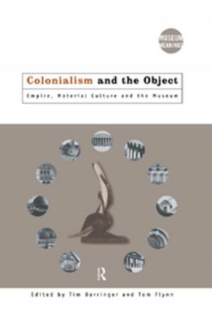 Cover of the book Colonialism and the Object by W Richard Scott, Gerald F. Davis